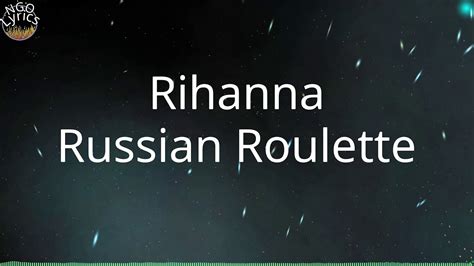 Russian Roulette Lyrics .